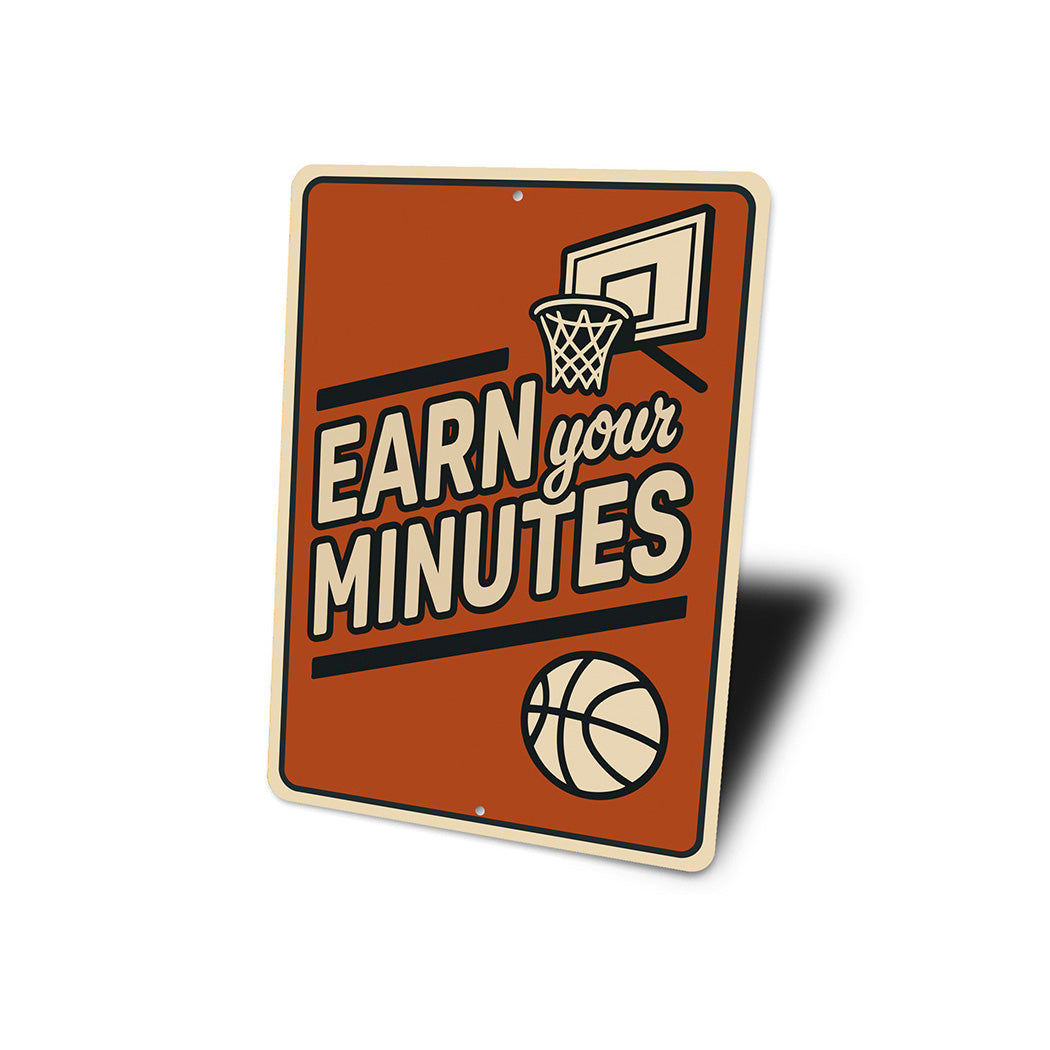 Earn Your Minutes Basketball Ring Sign