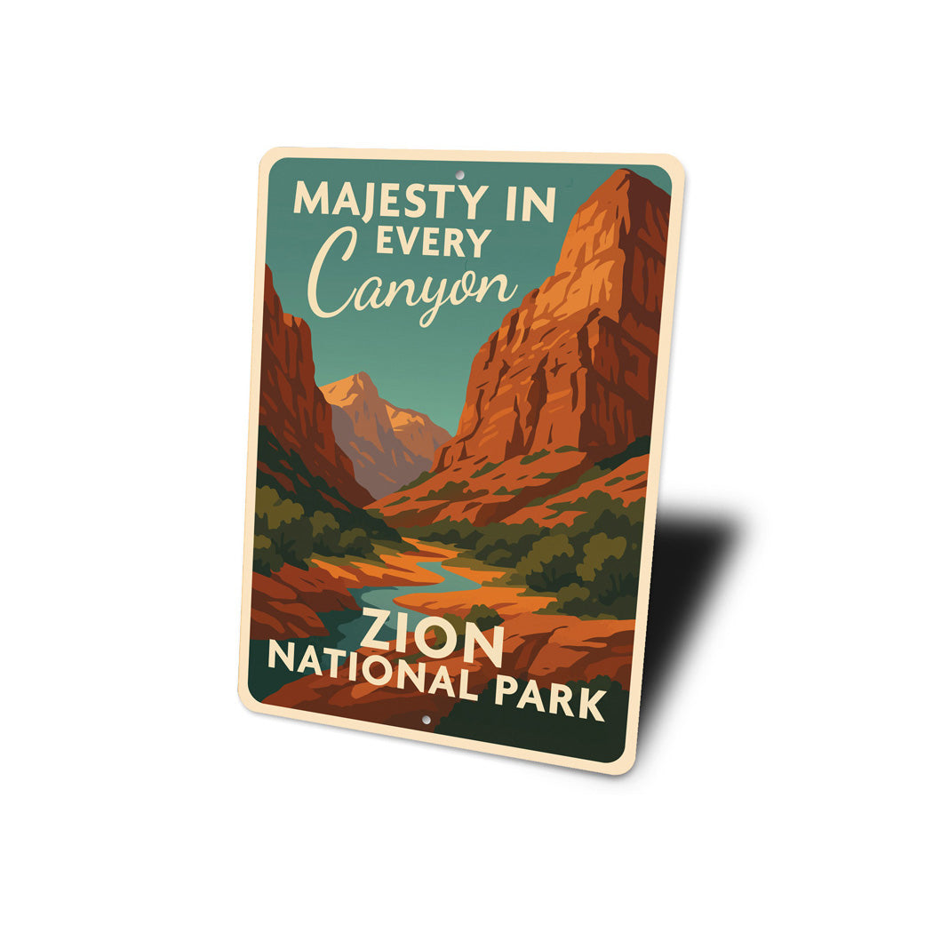 Majesty In Every Canyon Zion National Park Sign
