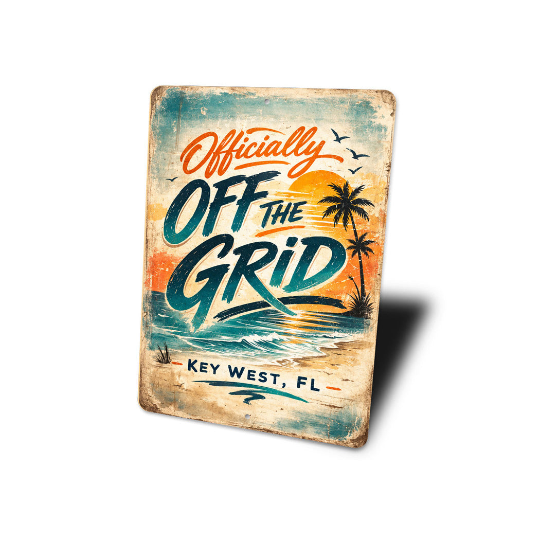 Officially Off The Grid Key West Florida Sign