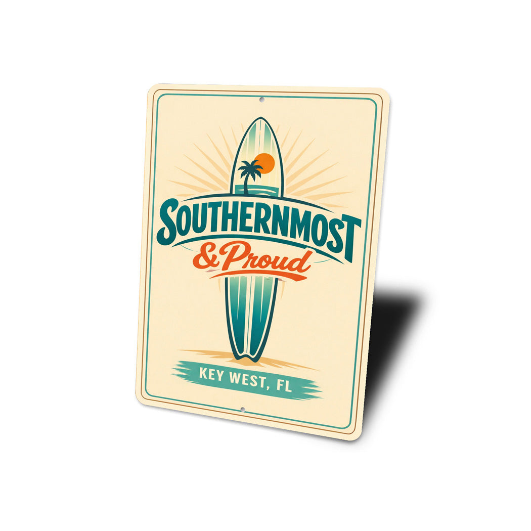 Southermost And Proud Key West Florida Surfboard Sign