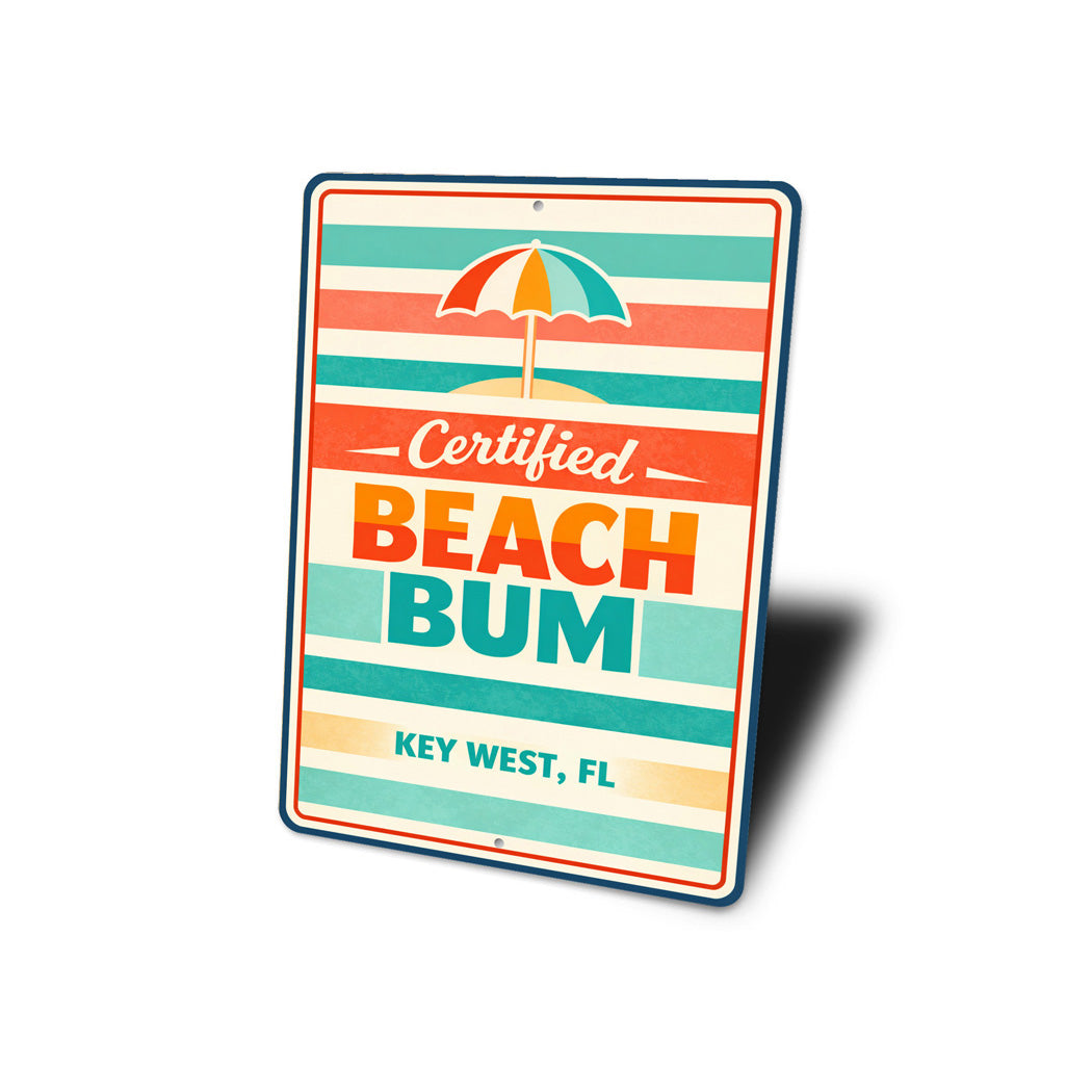 Certified Beach Bum Key West Florida Sign