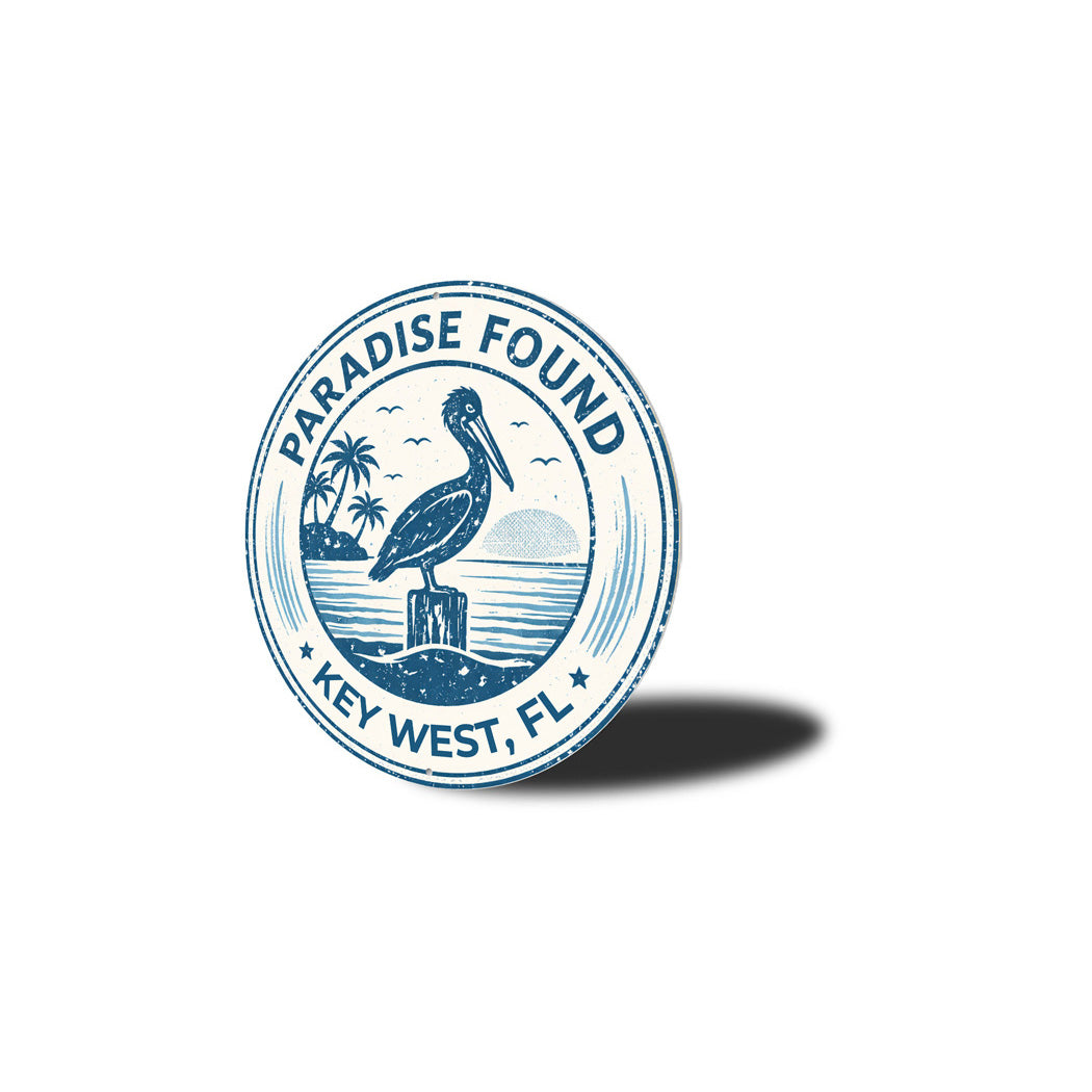 Paradise Found Key West Florida Pelican Round Sign