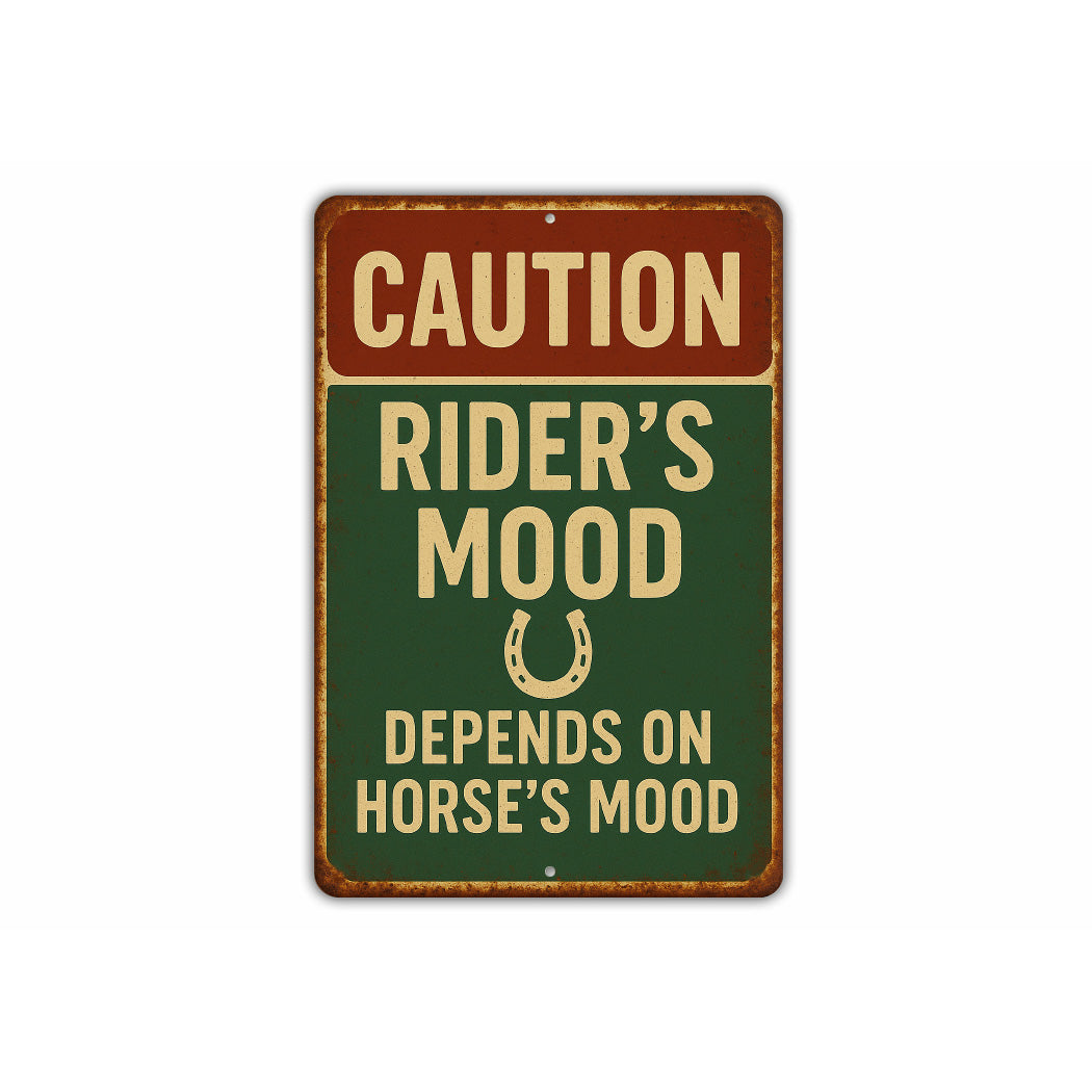 Rider's Mood Depends on Horse's Mood Rustic Ranch Sign