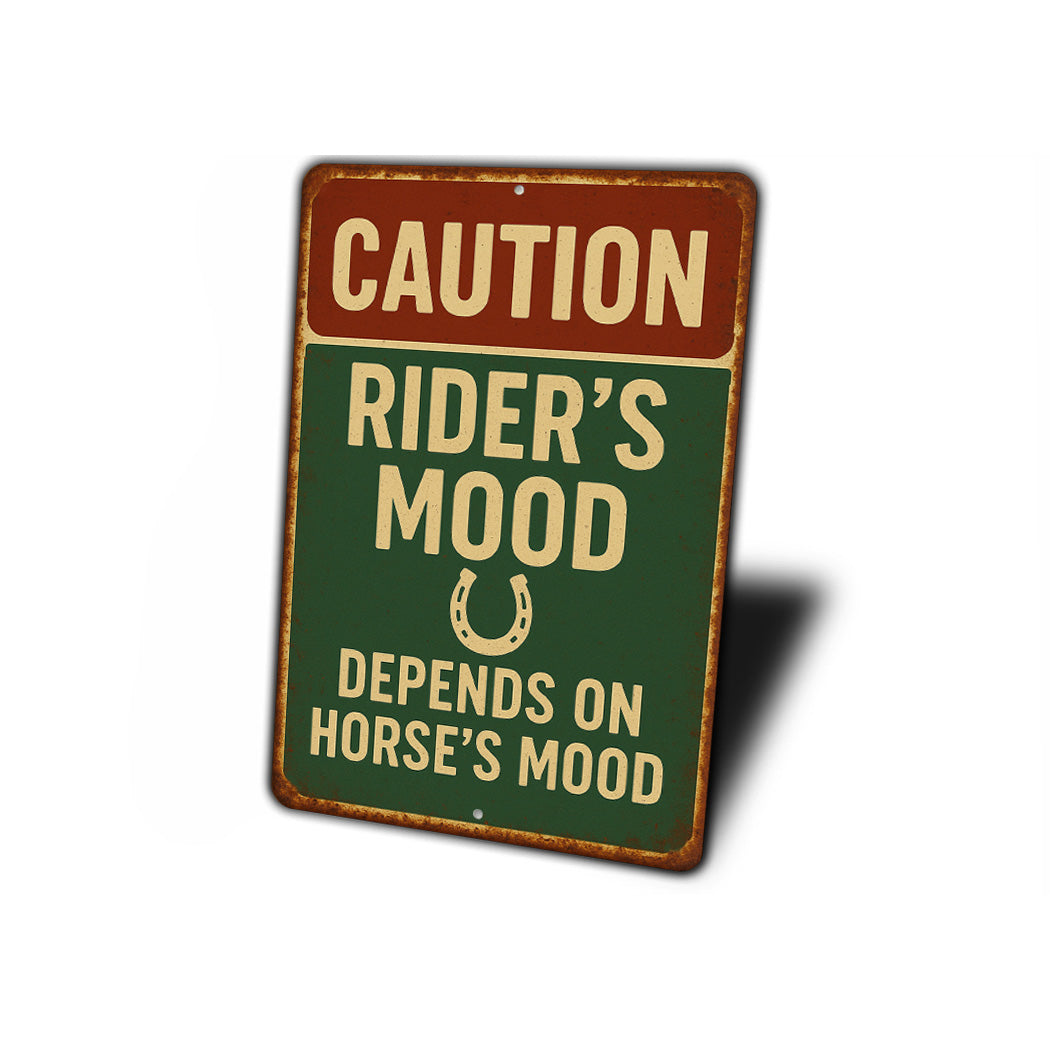 Rider's Mood Depends on Horse's Mood Rustic Ranch Sign