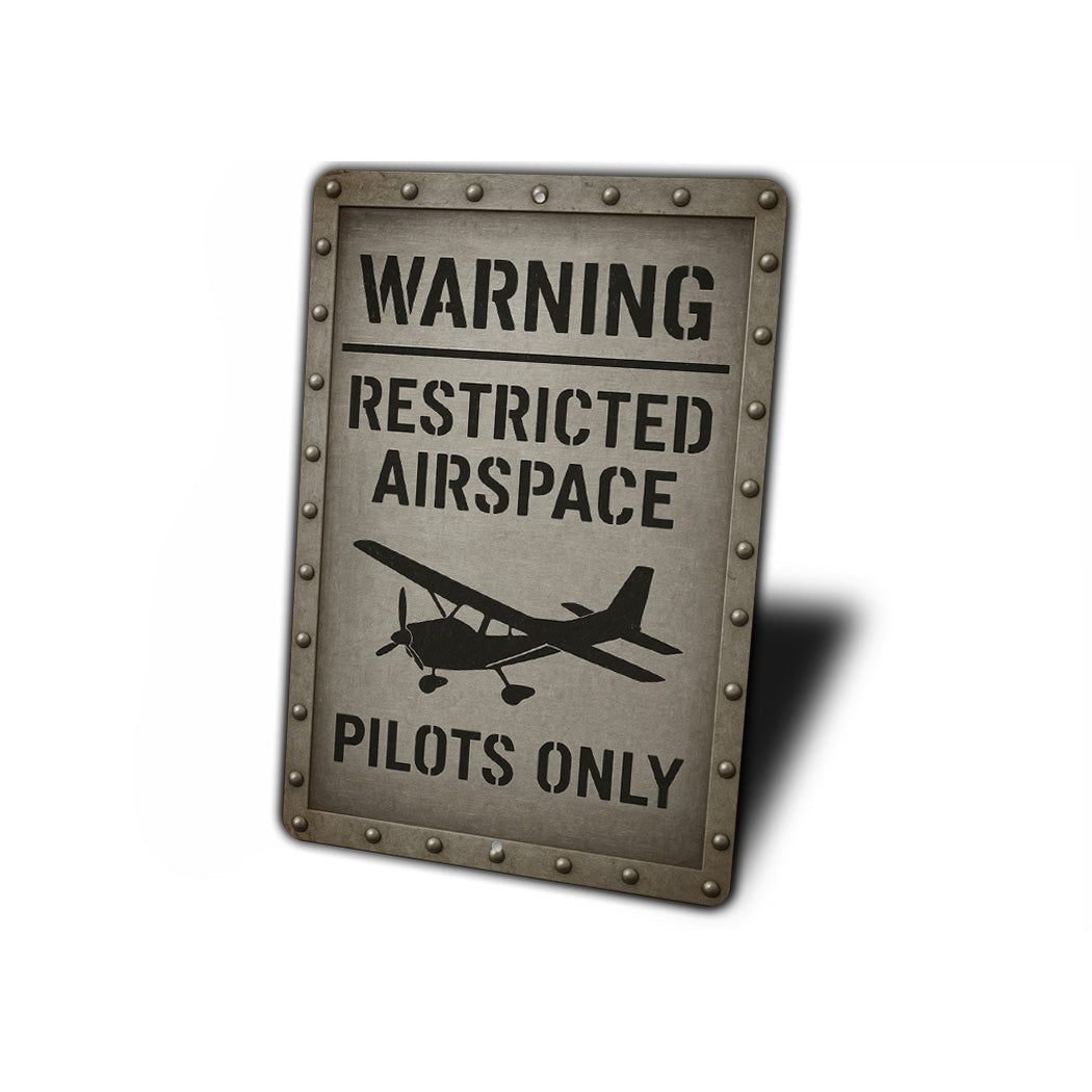 Warning Restricted Airspace Pilots Only Sign