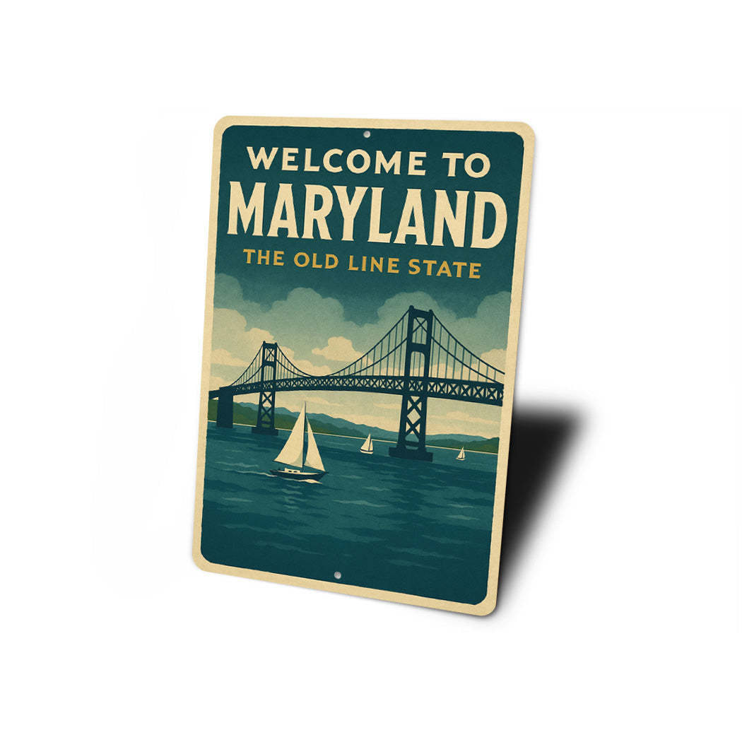 Welcome To Maryland The Old Line State Sign