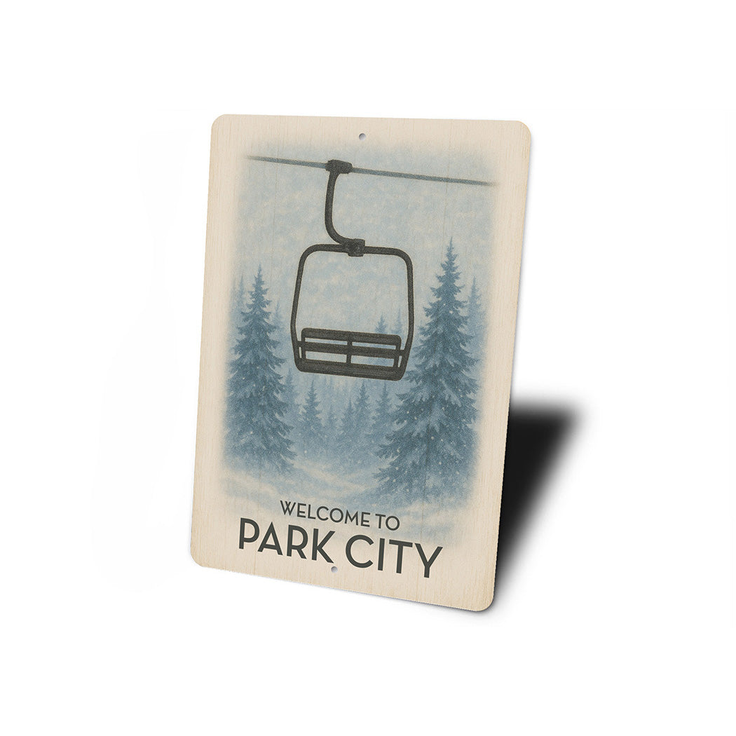 Welcome To Park City Ski Lift Sign