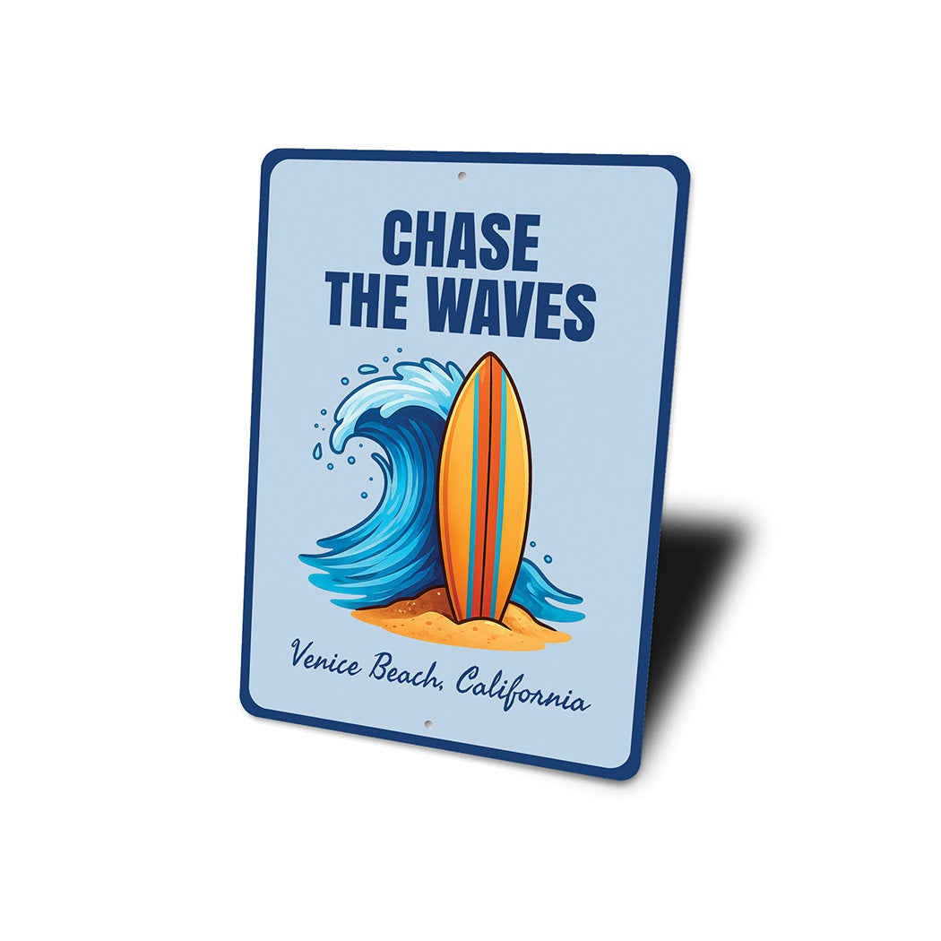 Chase the Waves Venice Beach California Sign
