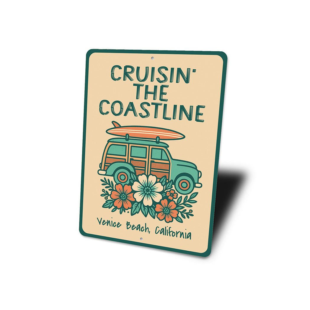 Cruisin The Coastline Venice Beach California Sign