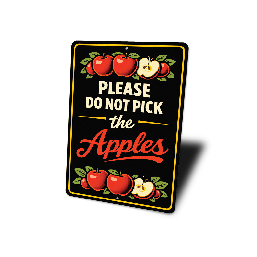 Please Do Not Pick The Apples Sign