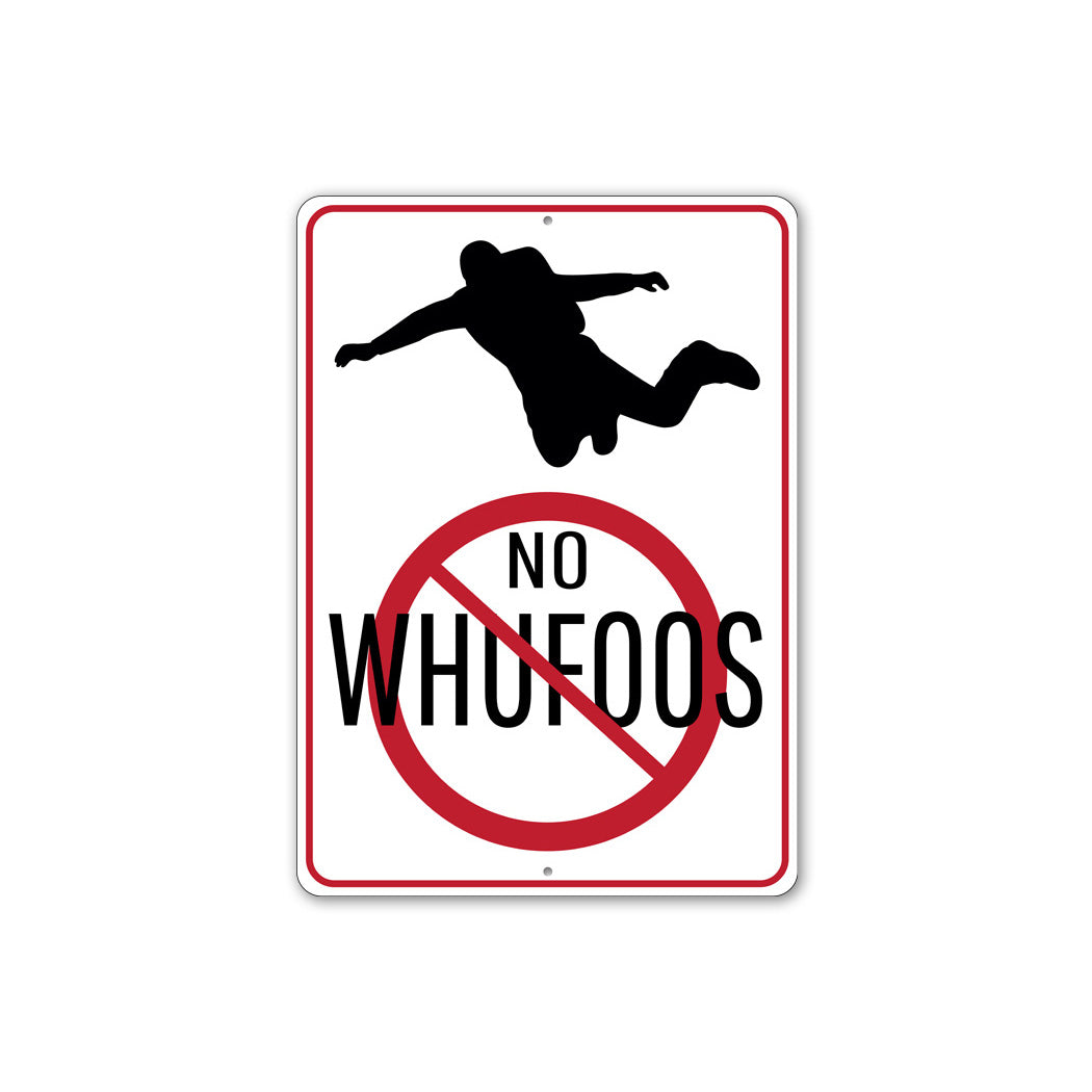 No Whufoos Sign