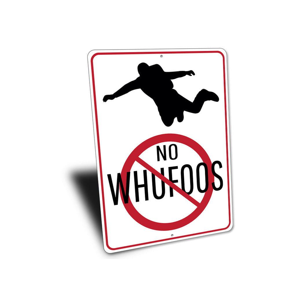 No Whufoos Sign