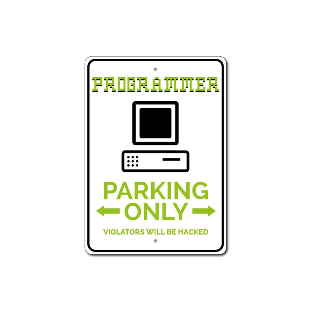 Programmer Parking Sign