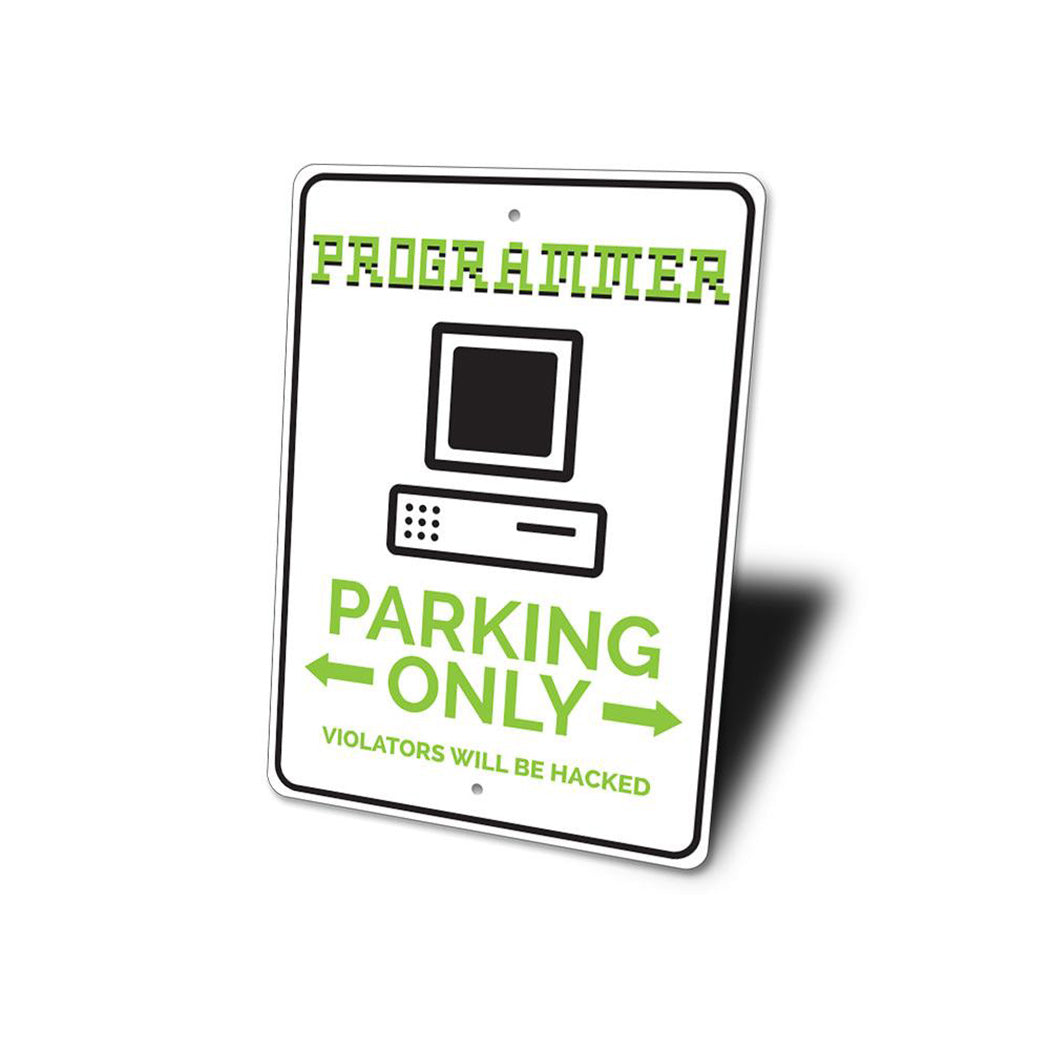 Programmer Parking Sign