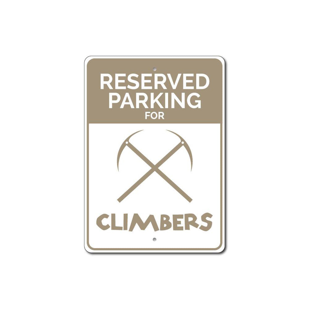 Reserved Climber Parking Sign