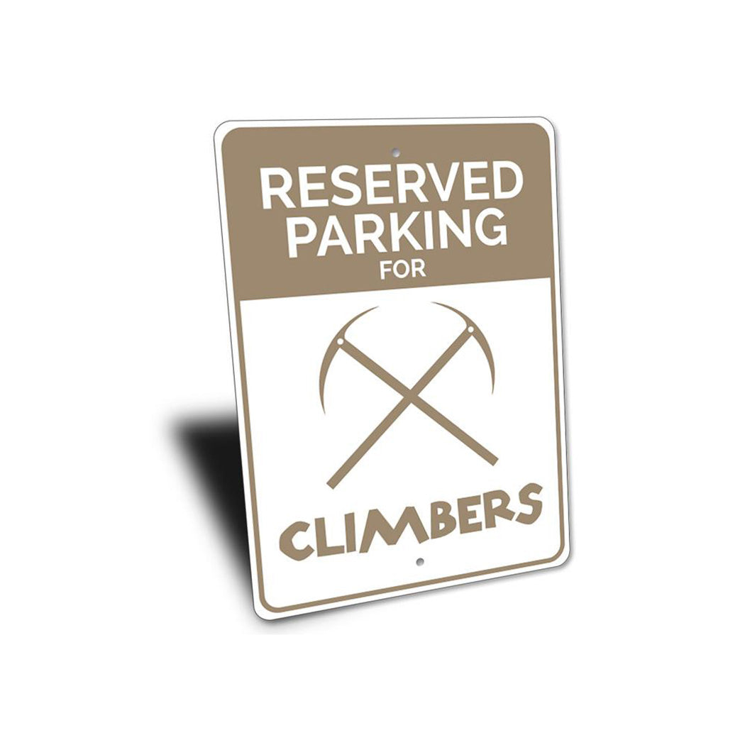 Reserved Climber Parking Sign