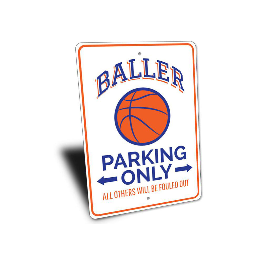 Baller Parking Sign