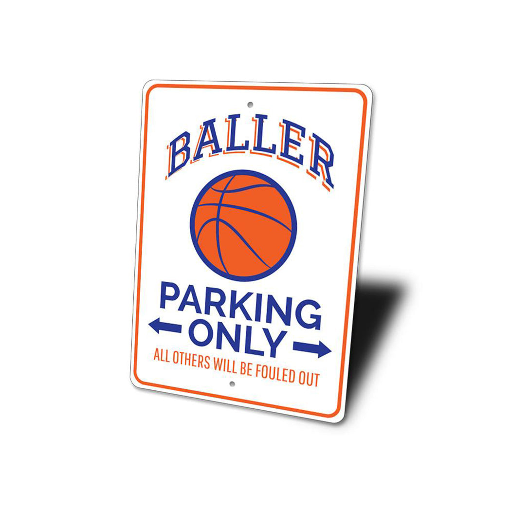 Baller Parking Sign