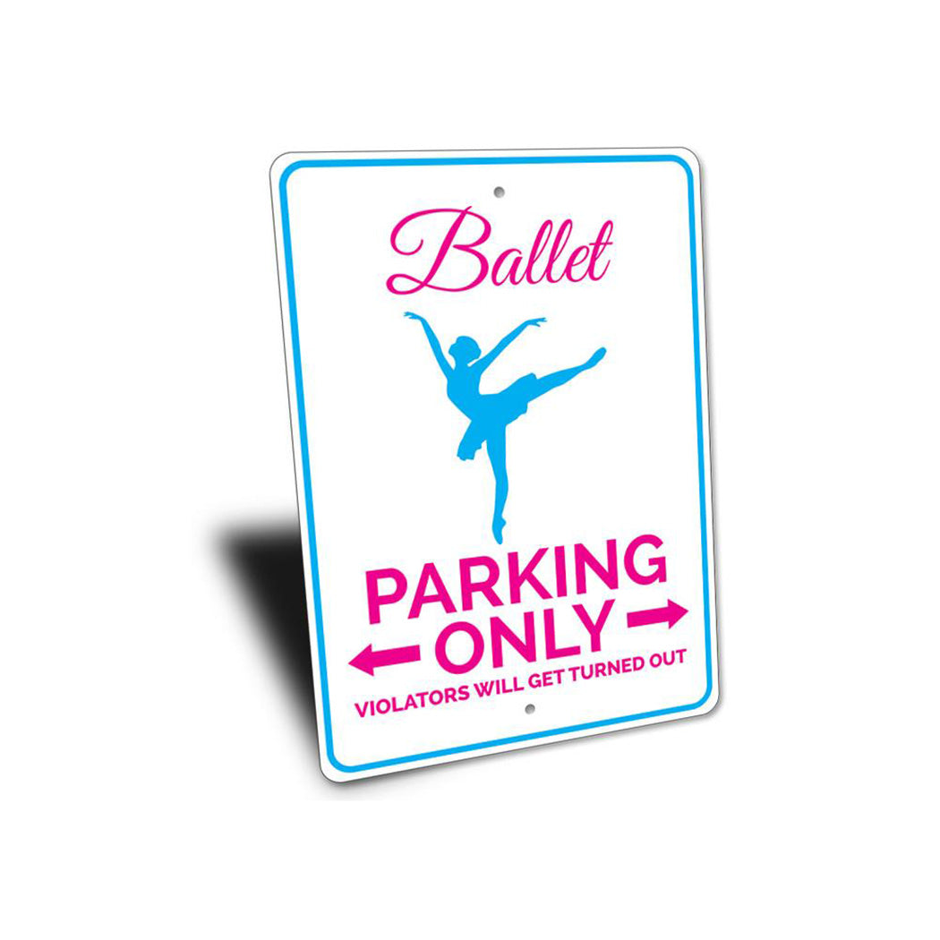 Ballet Parking Sign