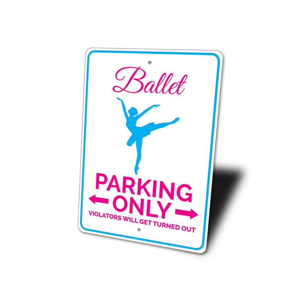 Ballet Parking Sign