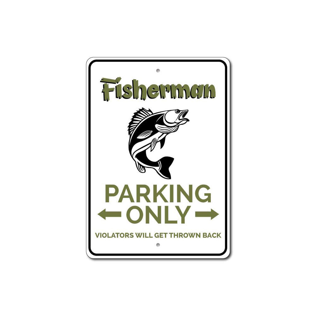 Fisherman Parking Only Sign