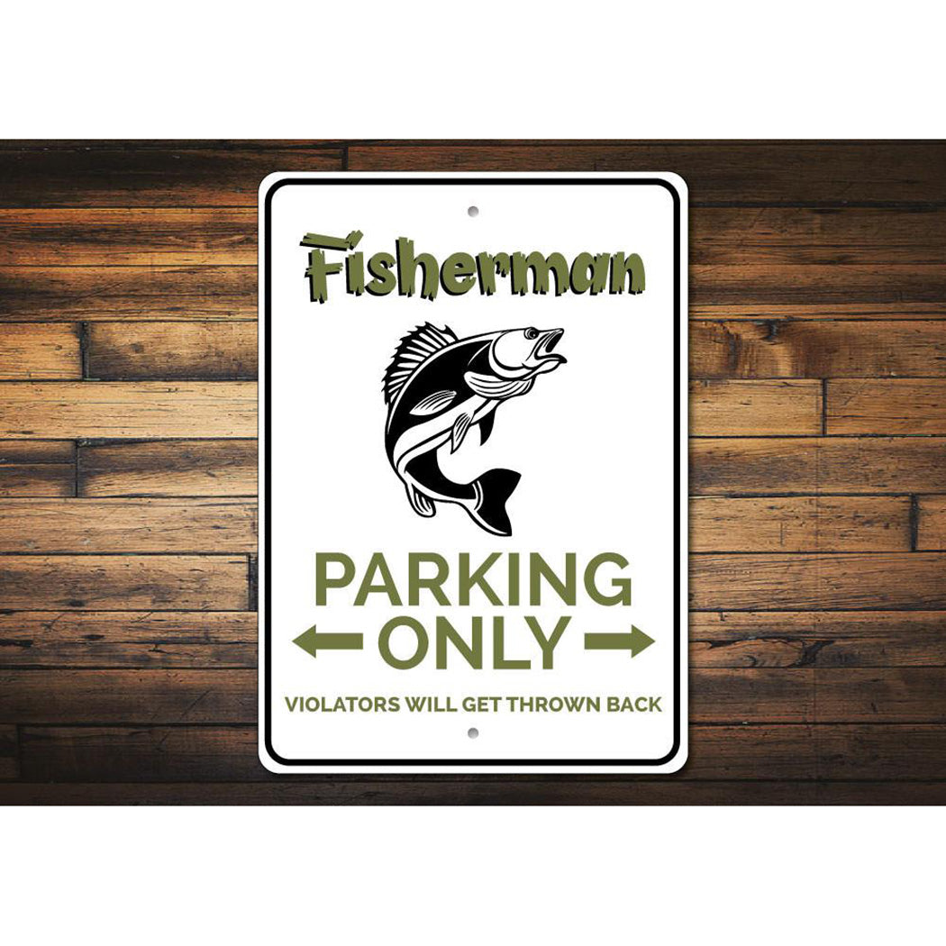 Fisherman Parking Only Sign