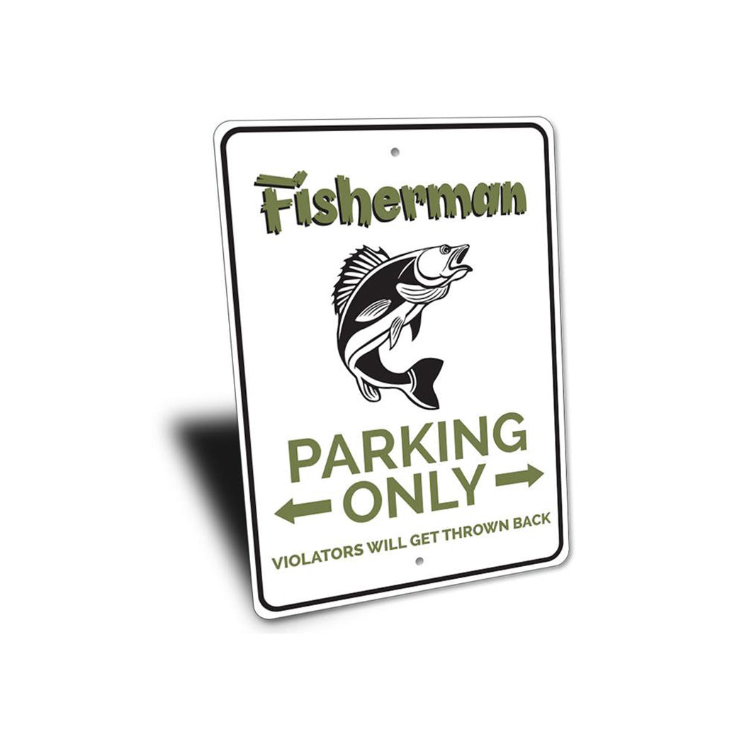 Fisherman Parking Only Sign