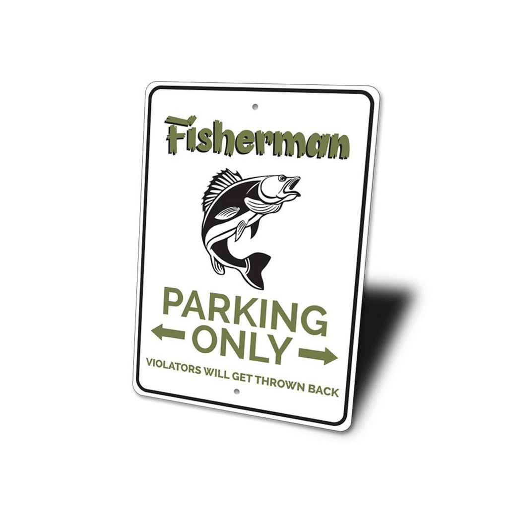 Fisherman Parking Only Sign