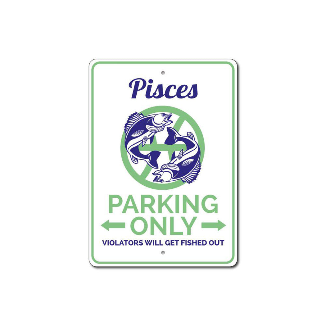 Pisces Parking Sign