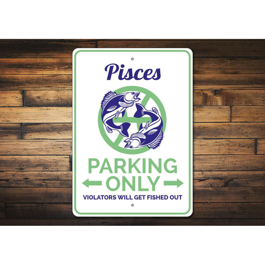Pisces Parking Sign