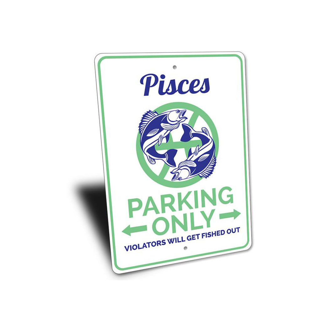 Pisces Parking Sign