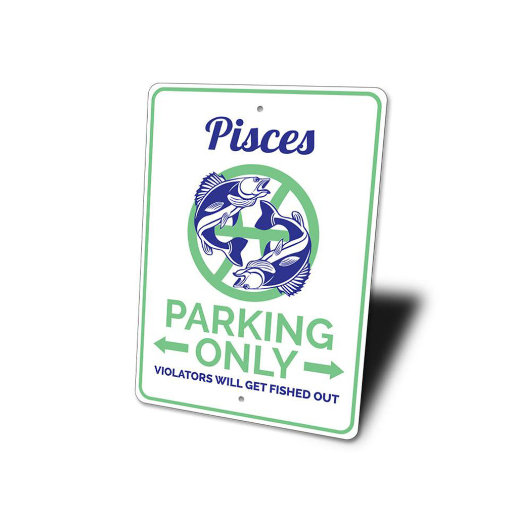 Pisces Parking Sign