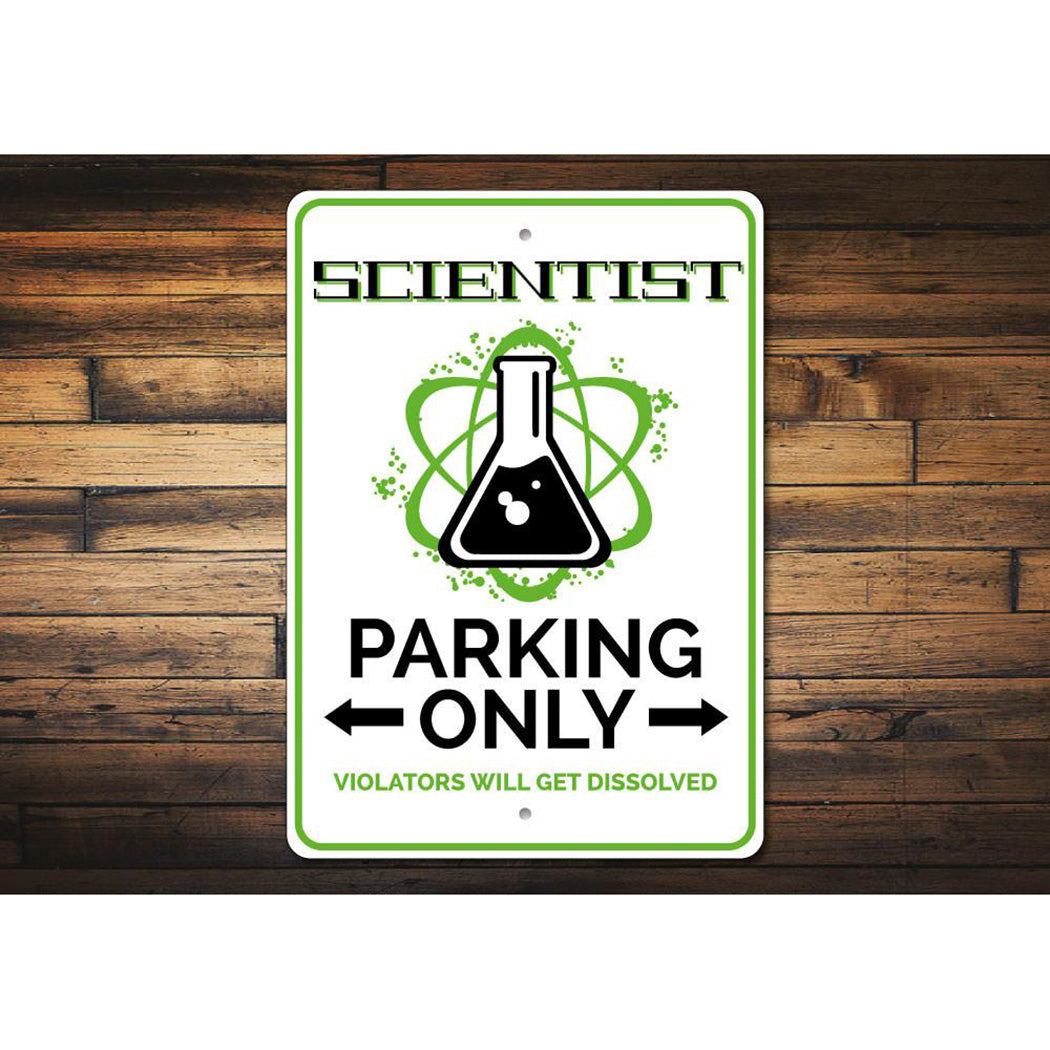 Scientist Parking Only Sign