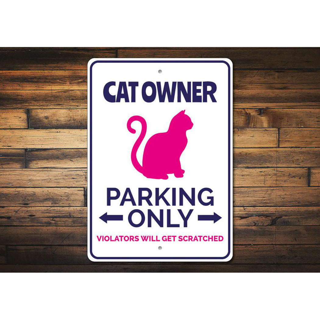 Cat Owner Parking Sign