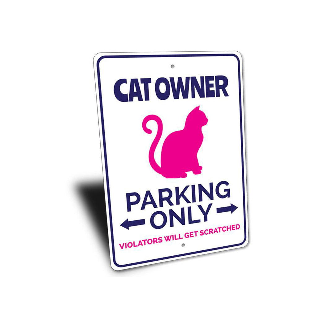 Cat Owner Parking Sign