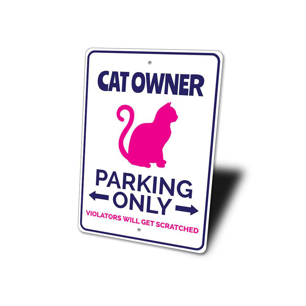 Cat Owner Parking Sign