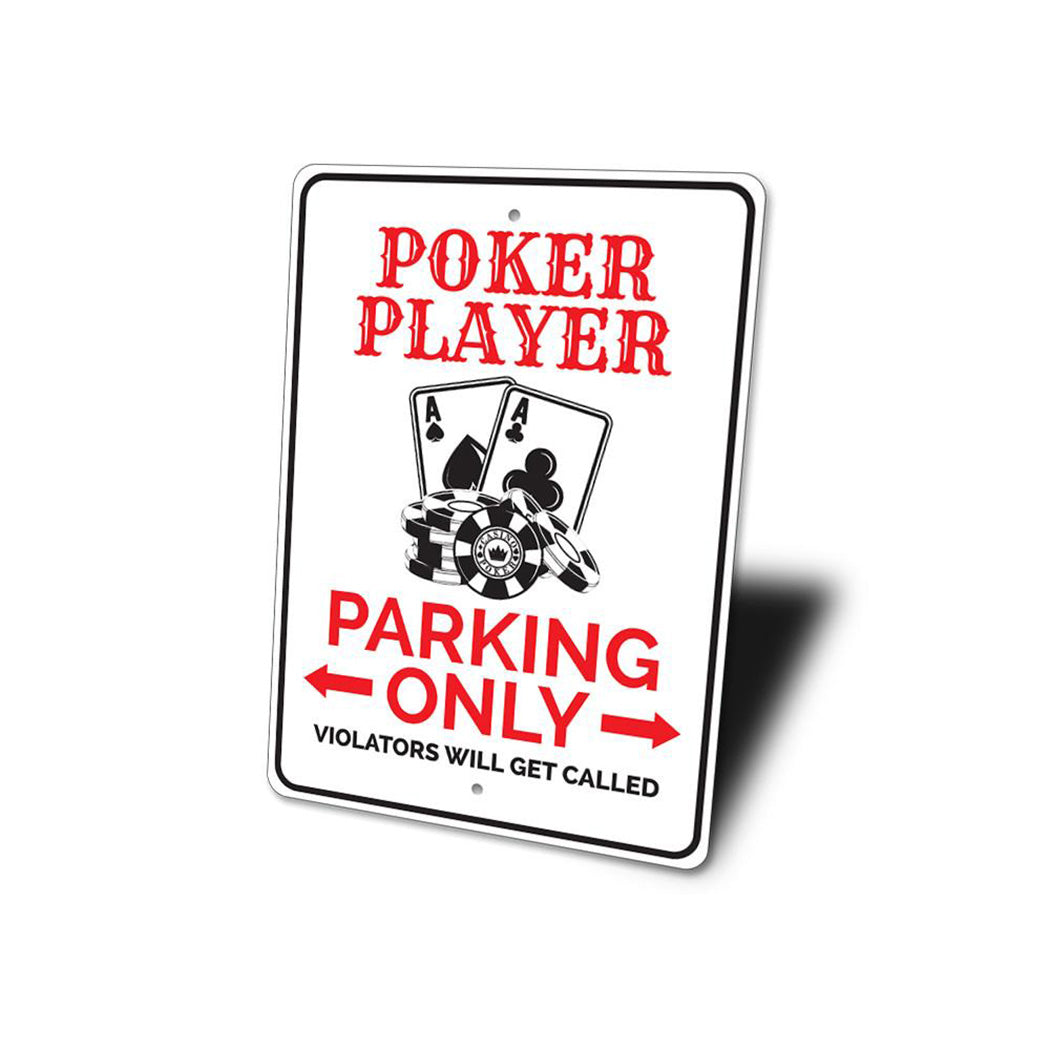 Poker Player Parking Only Sign