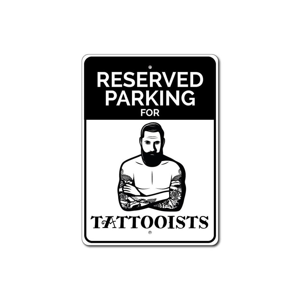 Tattooist Parking Sign