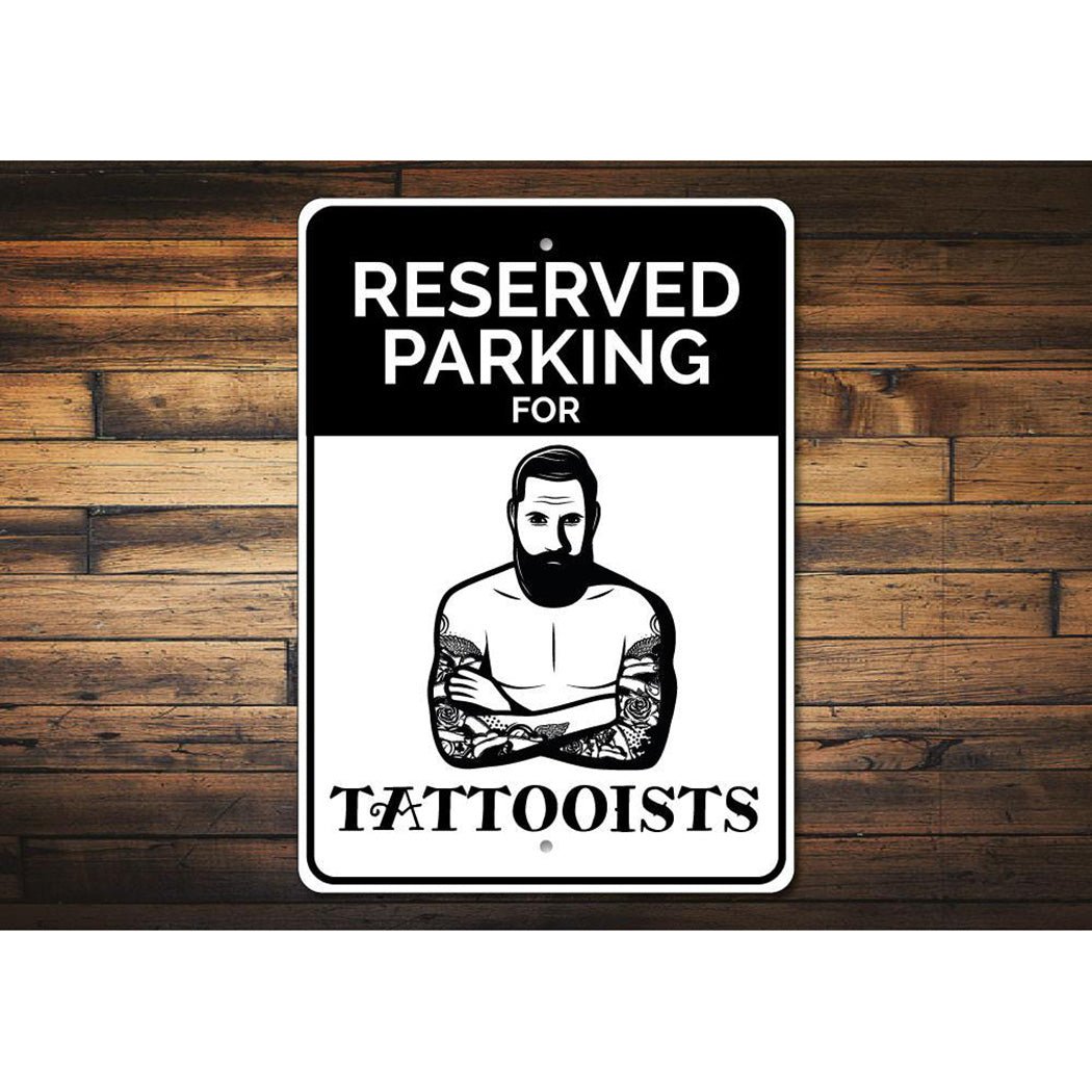 Tattooist Parking Sign