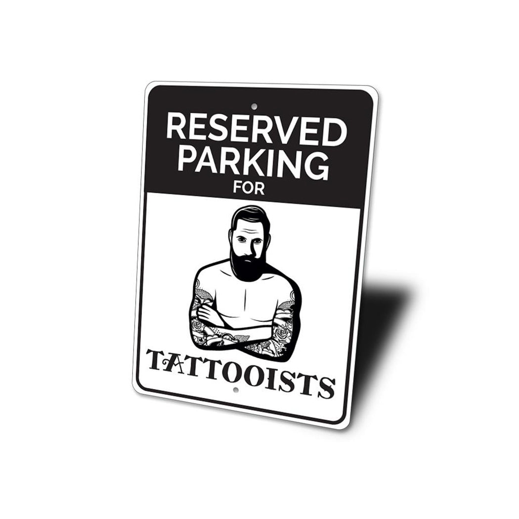 Tattooist Parking Sign