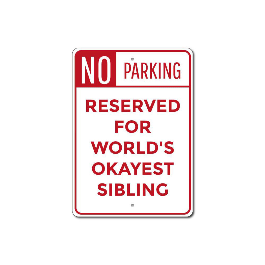 Sibling Parking Sign