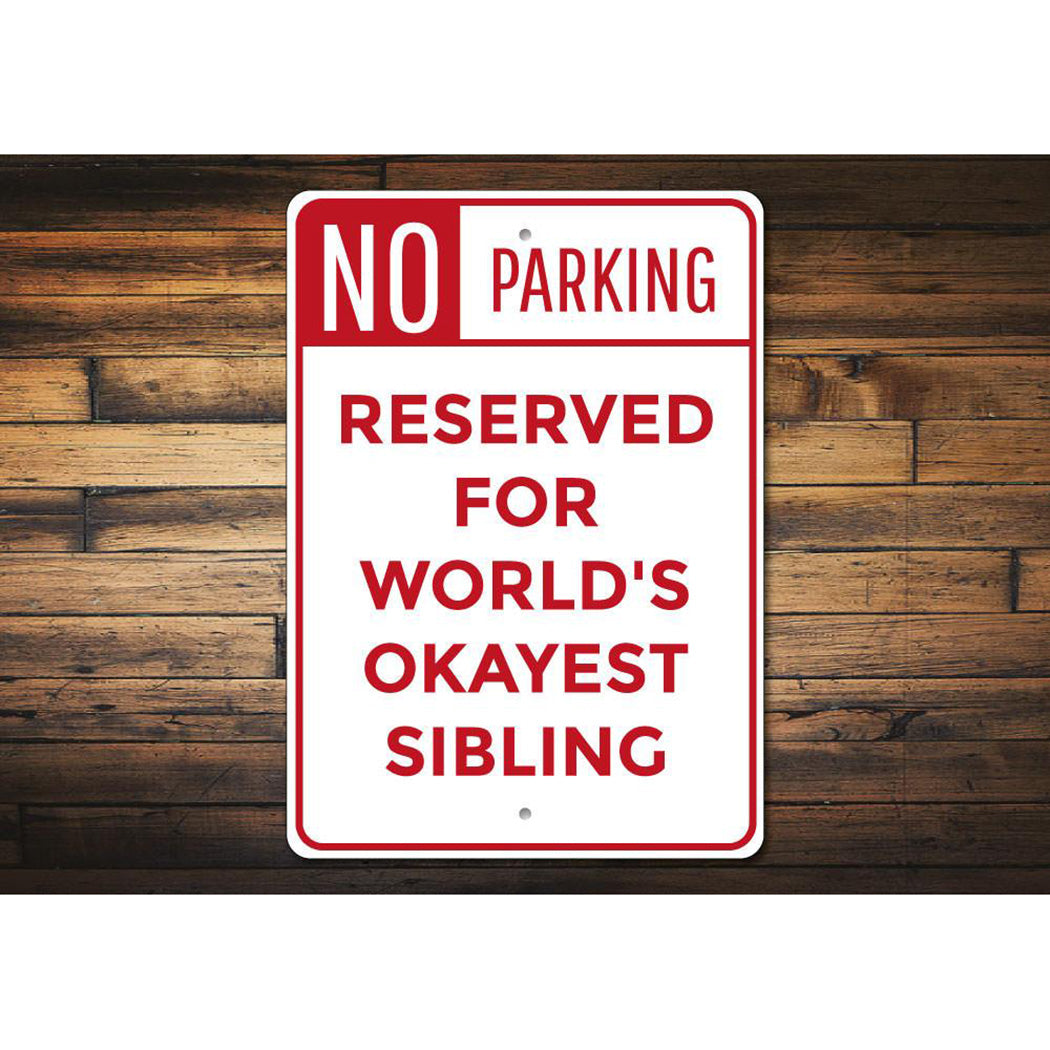 Sibling Parking Sign
