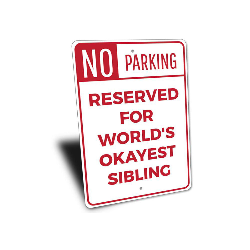 Sibling Parking Sign