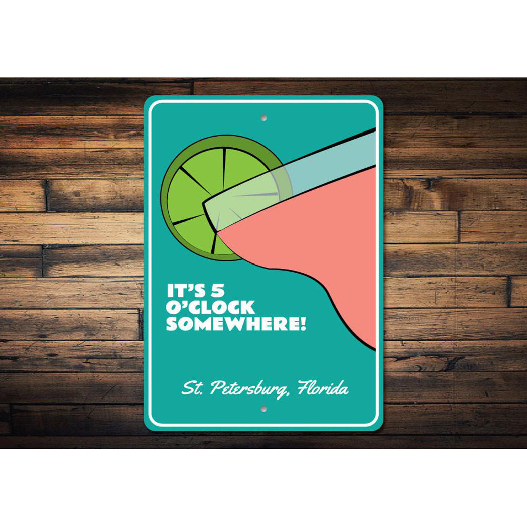 5 O'Clock Somewhere Sign