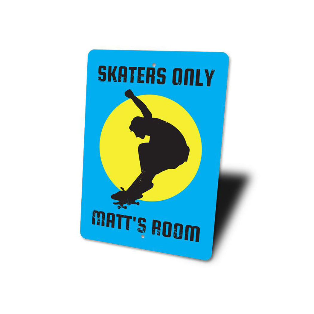 Skaters Only Sign