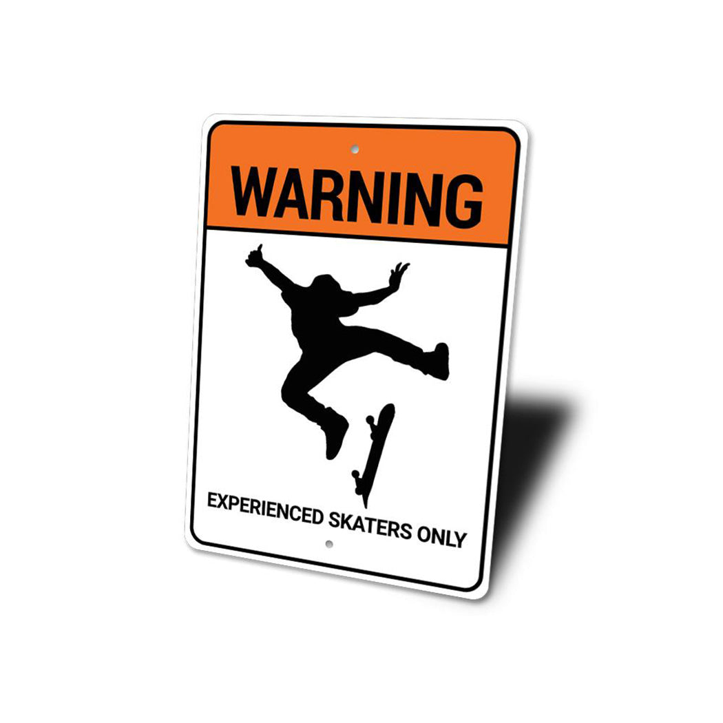 Experienced Skaters Only Sign