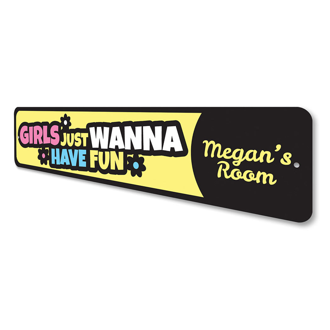 Girls Just Wanna Have Fun Sign