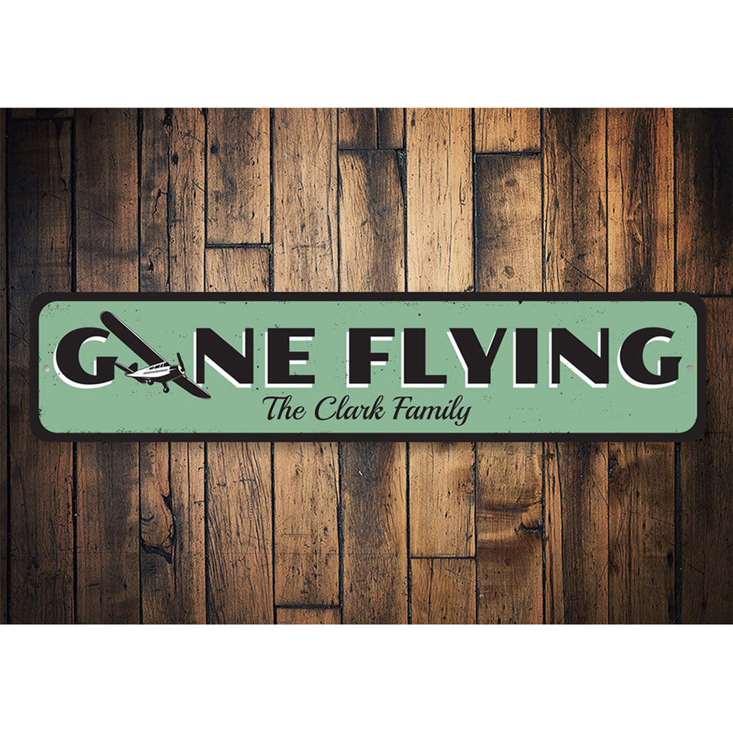 Gone Flying Sign