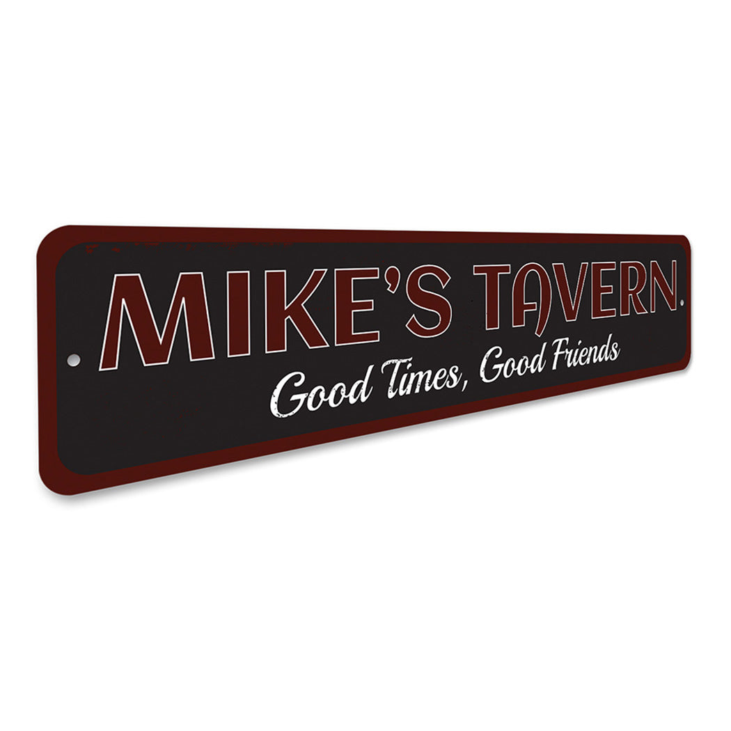Good Times, Good Friends Sign