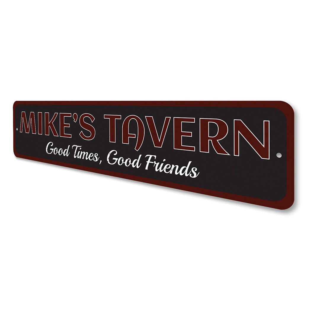 Good Times, Good Friends Sign